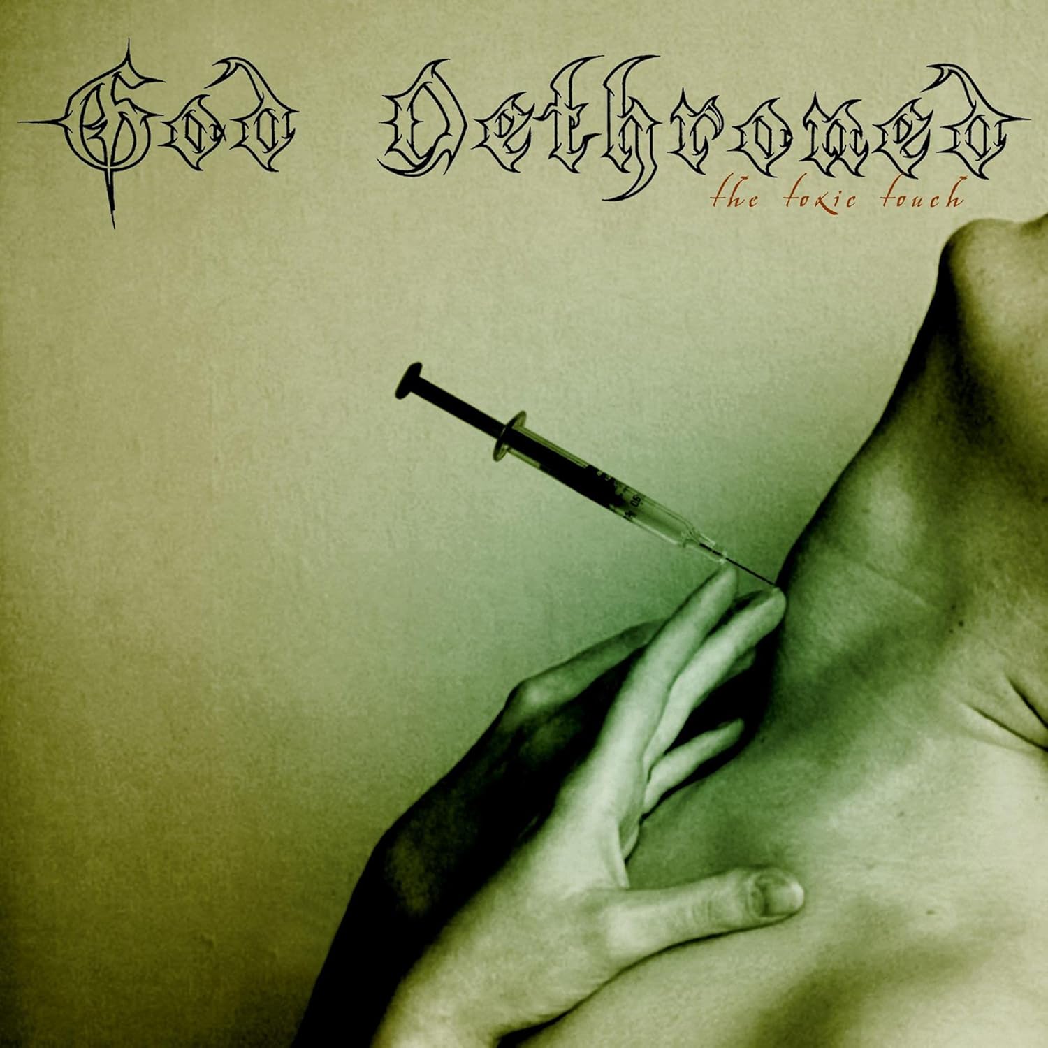 541: GOD DETHRONED – The Toxic Touch
