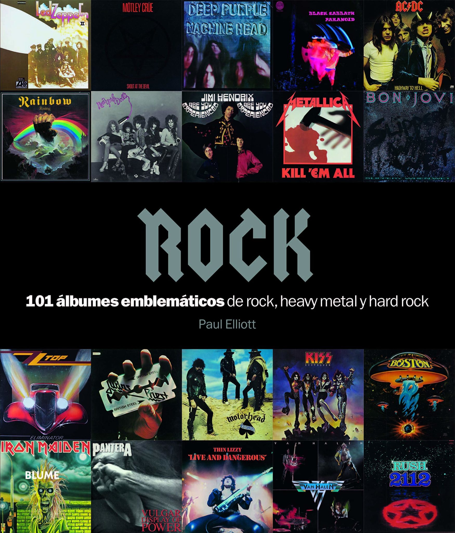 ROCK: 101 álbumes emblemáticos de Rock, Heavy Metal y Hard Rock