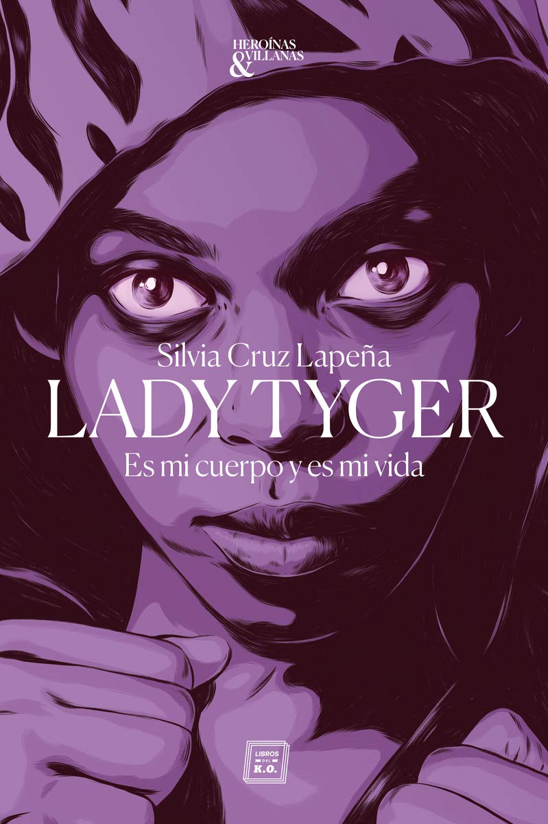LADY TYGER: ES MI CUERPO Y ES MI VIDA