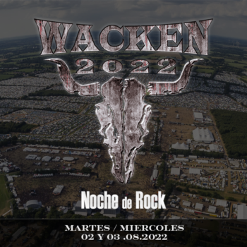 Wacken Martes-Miercoles 2022