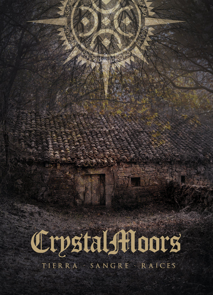 1431 – CRYSTALMOORS – Tierra . Sangre . Raíces